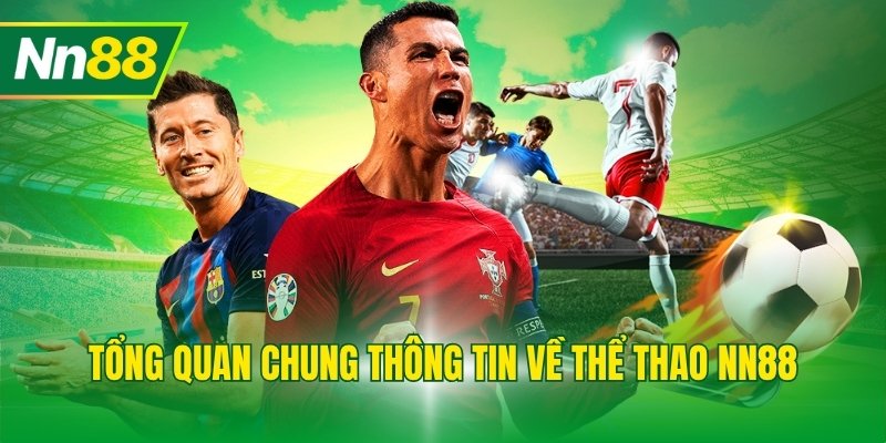 Tổng quan chung thông tin về thể thao NN88